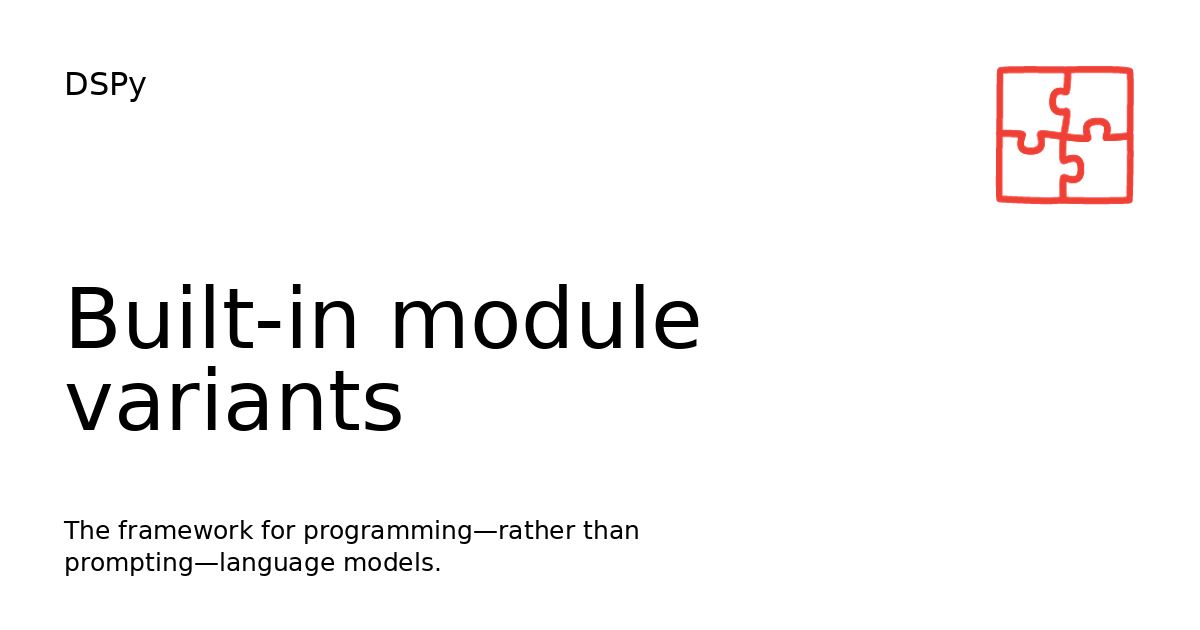 Built-in module variants - DSPy