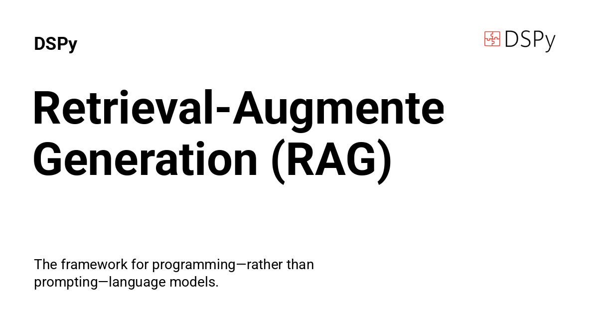 Retrieval-Augmented Generation (RAG) - DSPy